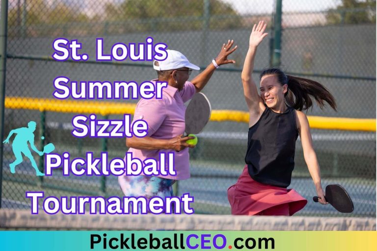 St. Louis Summer Sizzle: A Must-Attend Pickleball Extravaganza