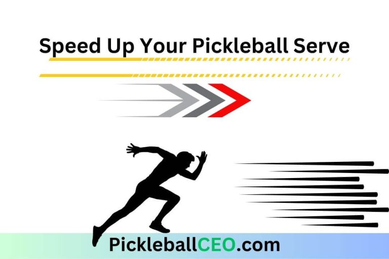 Power Up Your Pickleball Serve: 3 Techniques for Maximizing Speed