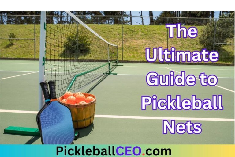 The Ultimate Guide to Pickleball Nets: Ensuring Fair Play and Optimal Performance