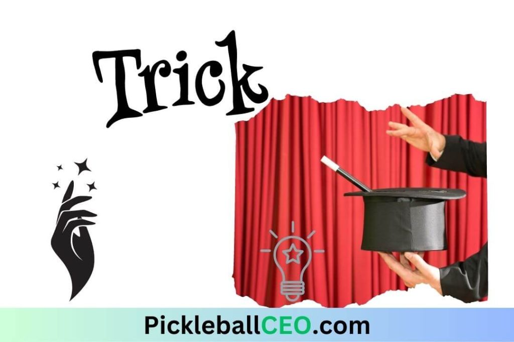 What is the Pickleball Trick